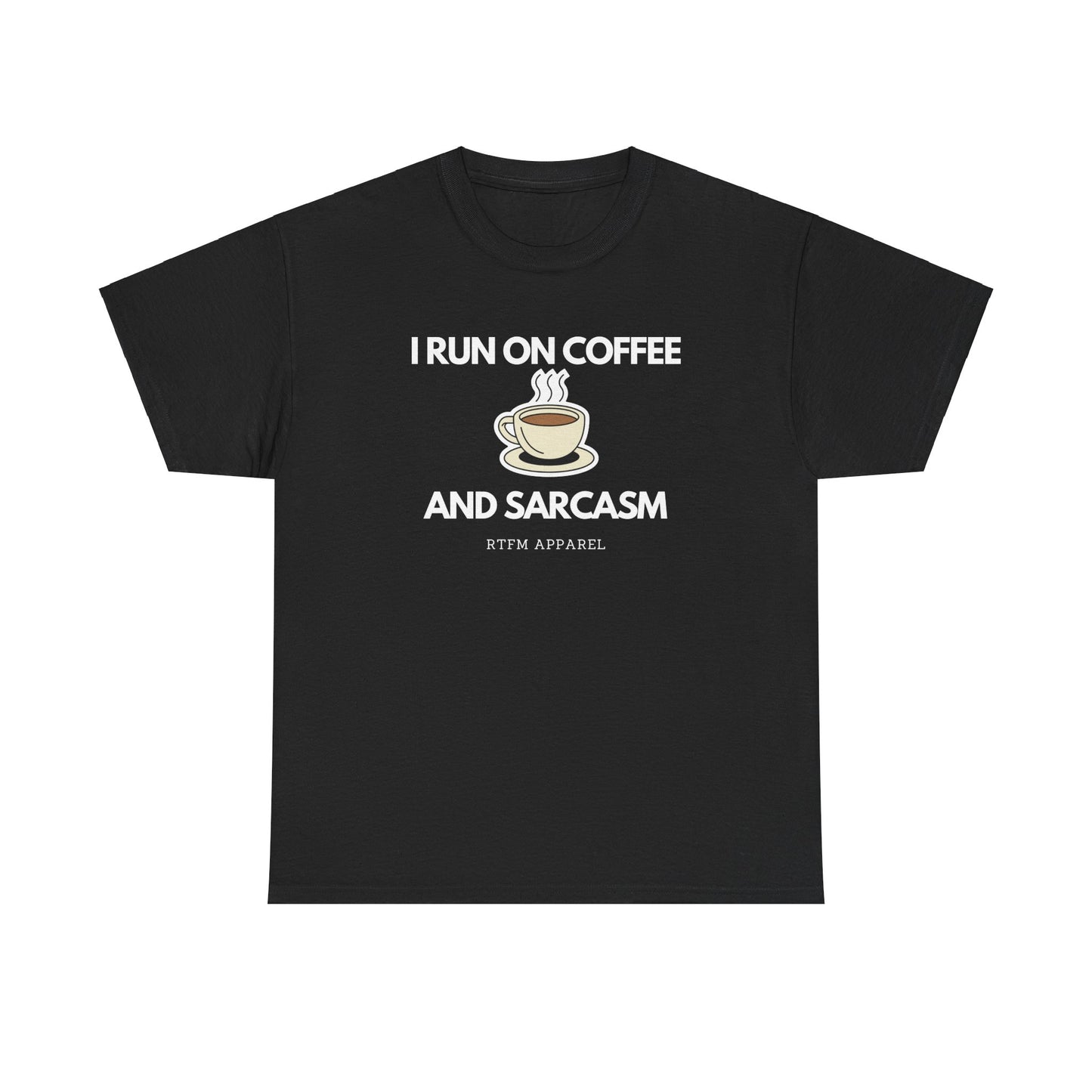 I Run On Coffee And Sarcasm - Funny Tech Humor Geek T-Shirt