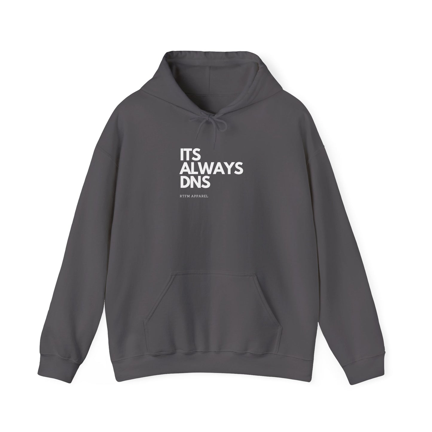 It's Always DNS - RTFM Apparel Funny Tech Hoodie for Techies & Geeks