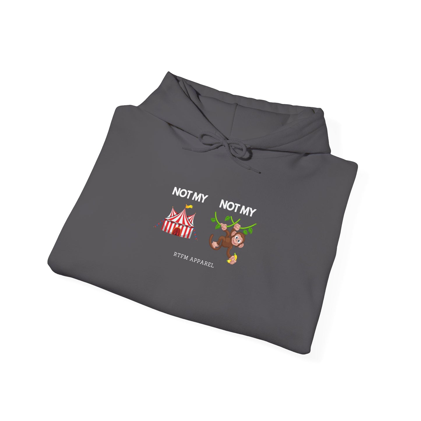 Not My Circus Not My Monkey Tech IT Hoodie RTFM Apparel Funny