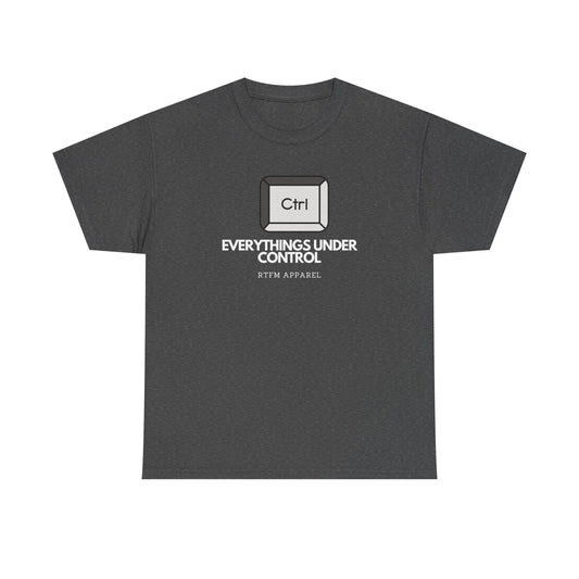 Ctrl Everythings Under Control Tee