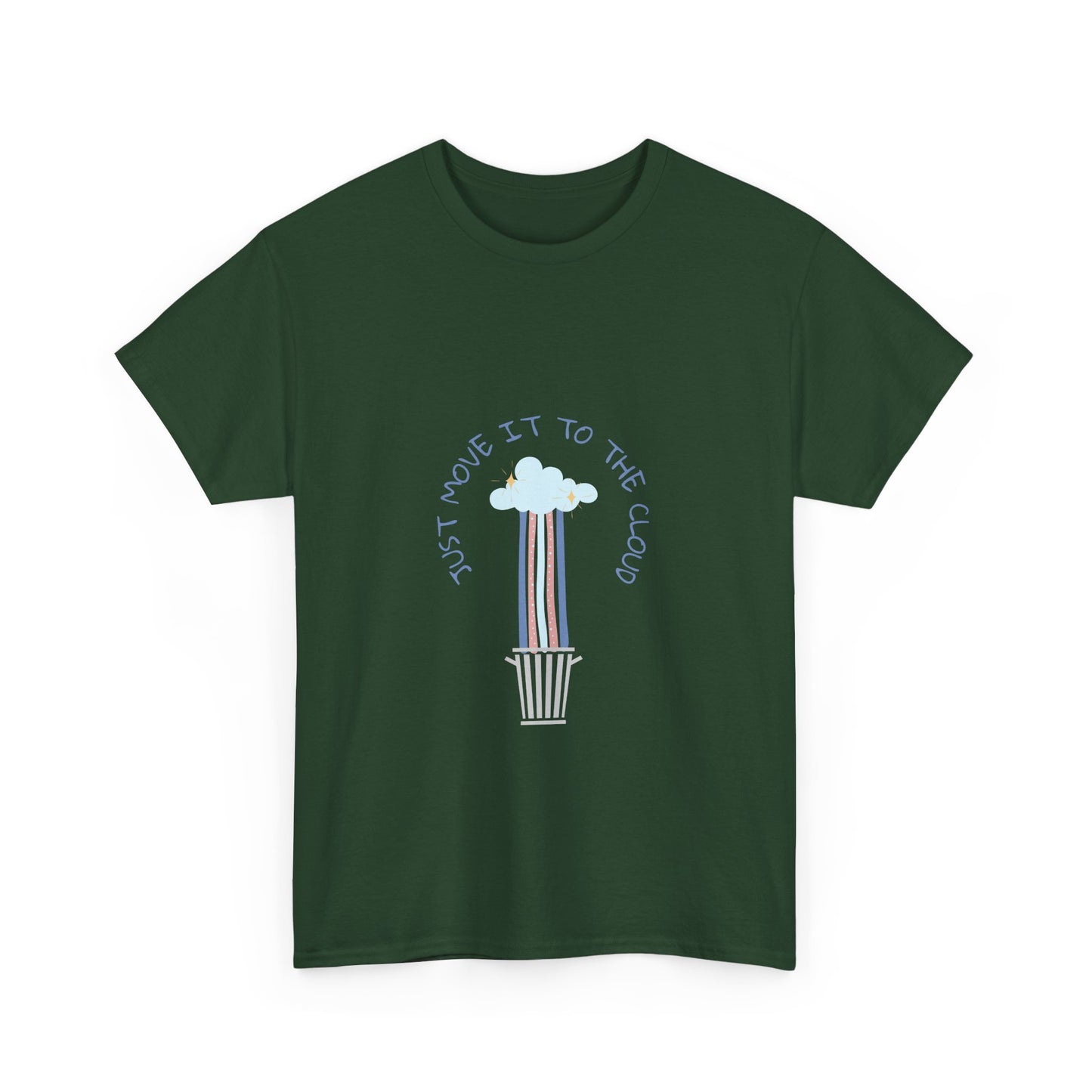 Just Move It To The Cloud - Funny IT, Tech, Sysadmin, Cloud Engineer