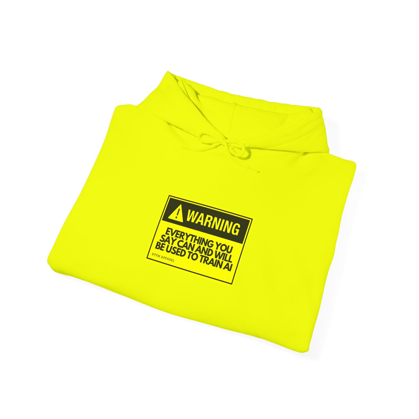 Warning Everything You Say Can And Will Be Used To Train AI Hoodie - Tech, Geek, Cyber Security, AI, Programmer