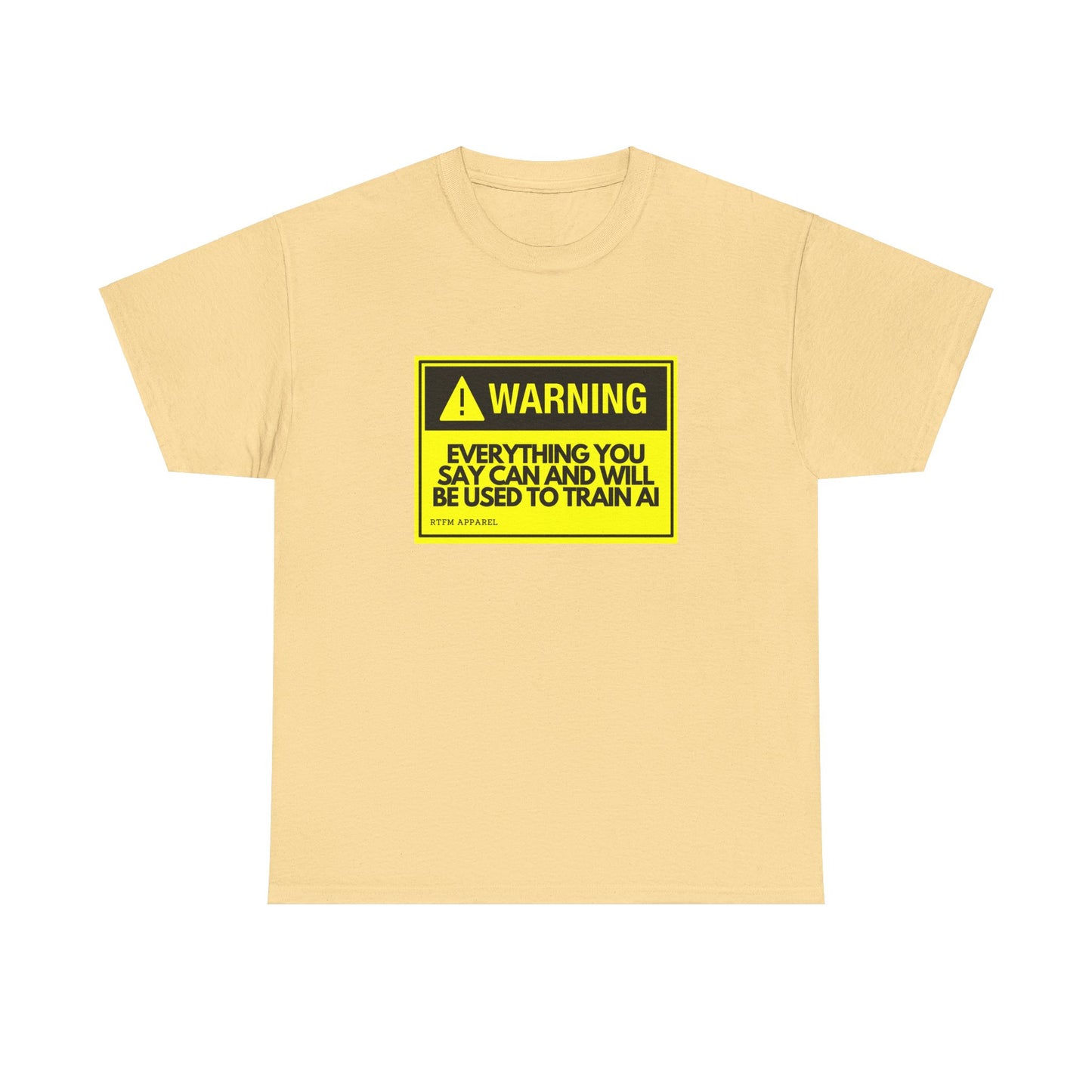 Warning Everything You Say Can Be Used To Train AI - Tech Humor, Geek, RTFM Apparel
