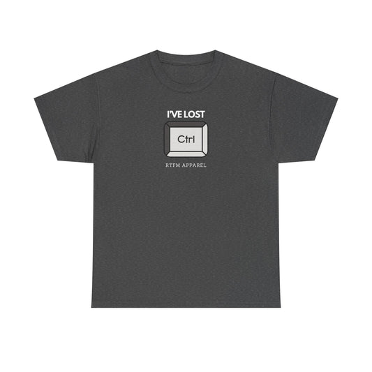 I've Lost Ctrl T-Shirt Tee