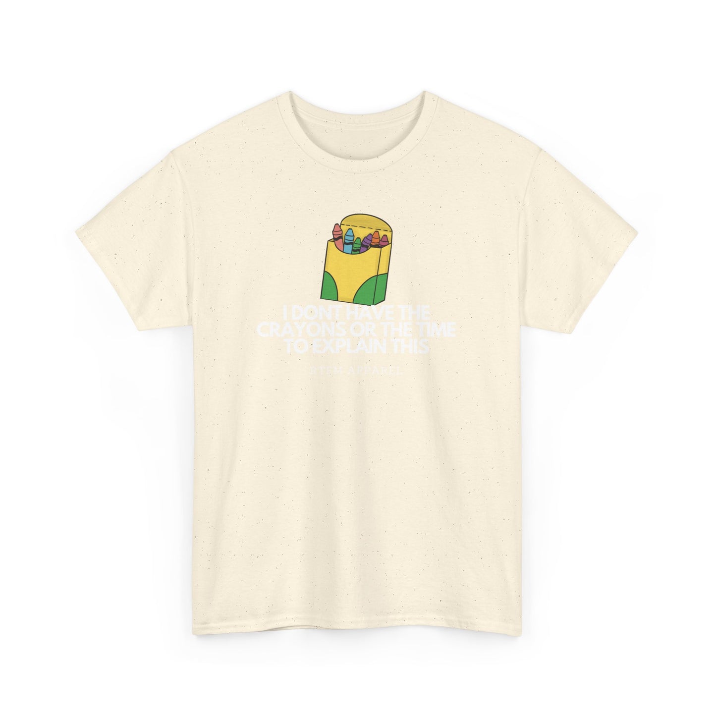 I Don't Have The Crayons Or The Time To Explain This - RTFM Apparel Funny IT Humor