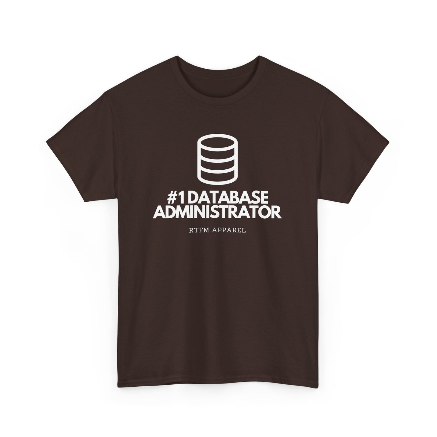 #1 Database Administrator - DBA, RTFM Apparel, Funny Tech, IT, Sysadmin, Geek Humor