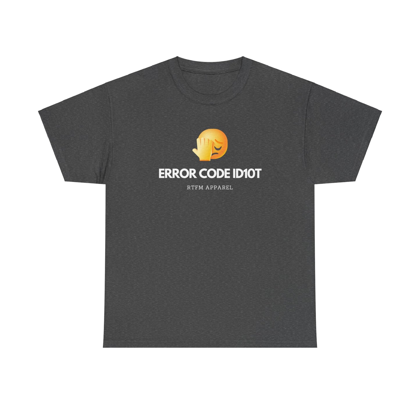 Error Code ID10T Funny IT RTFM Apparel Tshirt For Tech Geeks
