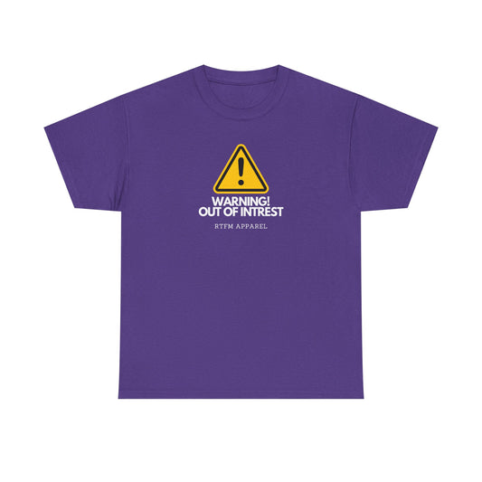 Warning Out Of Interest Tee
