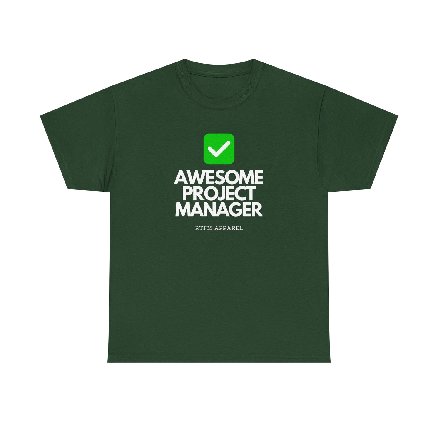 Awesome Project Manager Checkmark Tee - RTFM Apparel, Tech, IT, Geek, Engineering, Humor 2025