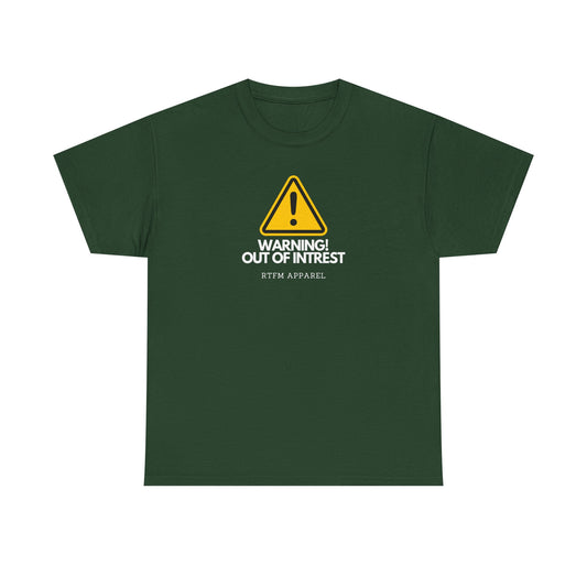 Warning Out Of Interest Tee