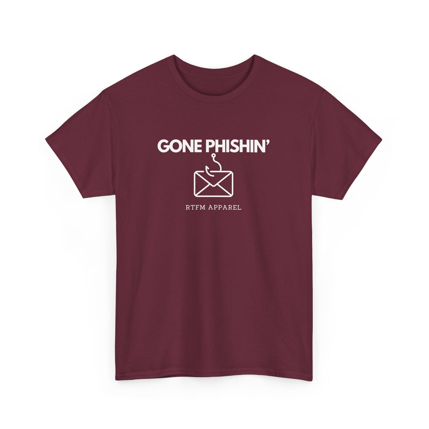 Gone Phishin' - RTFM Apparel Cybersecurity IT Tech Tee