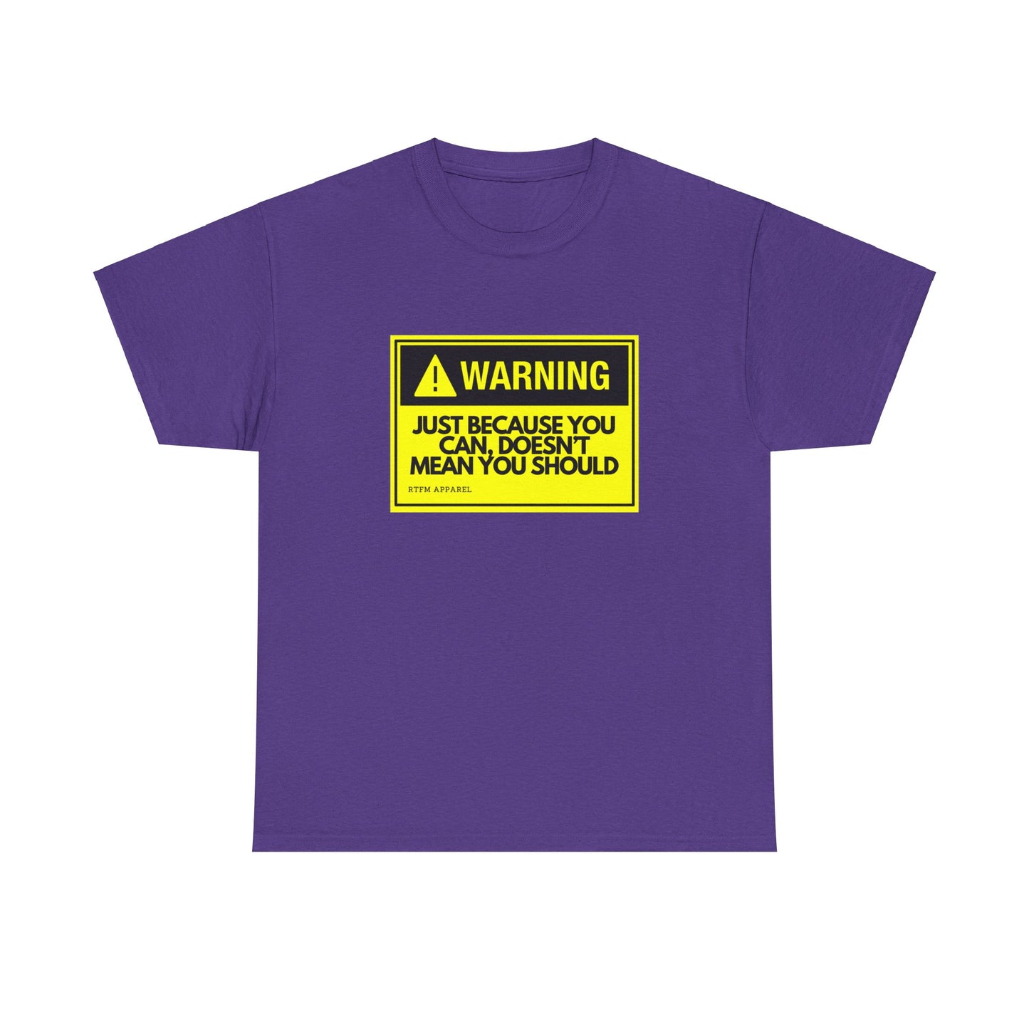 Warning: Just Because You Can Doesn't Mean You Should - Funny IT Tech Tee