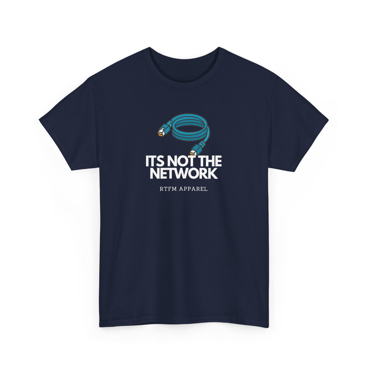 It's Not The Network - Funny IT RTFM Apparel T-Shirt