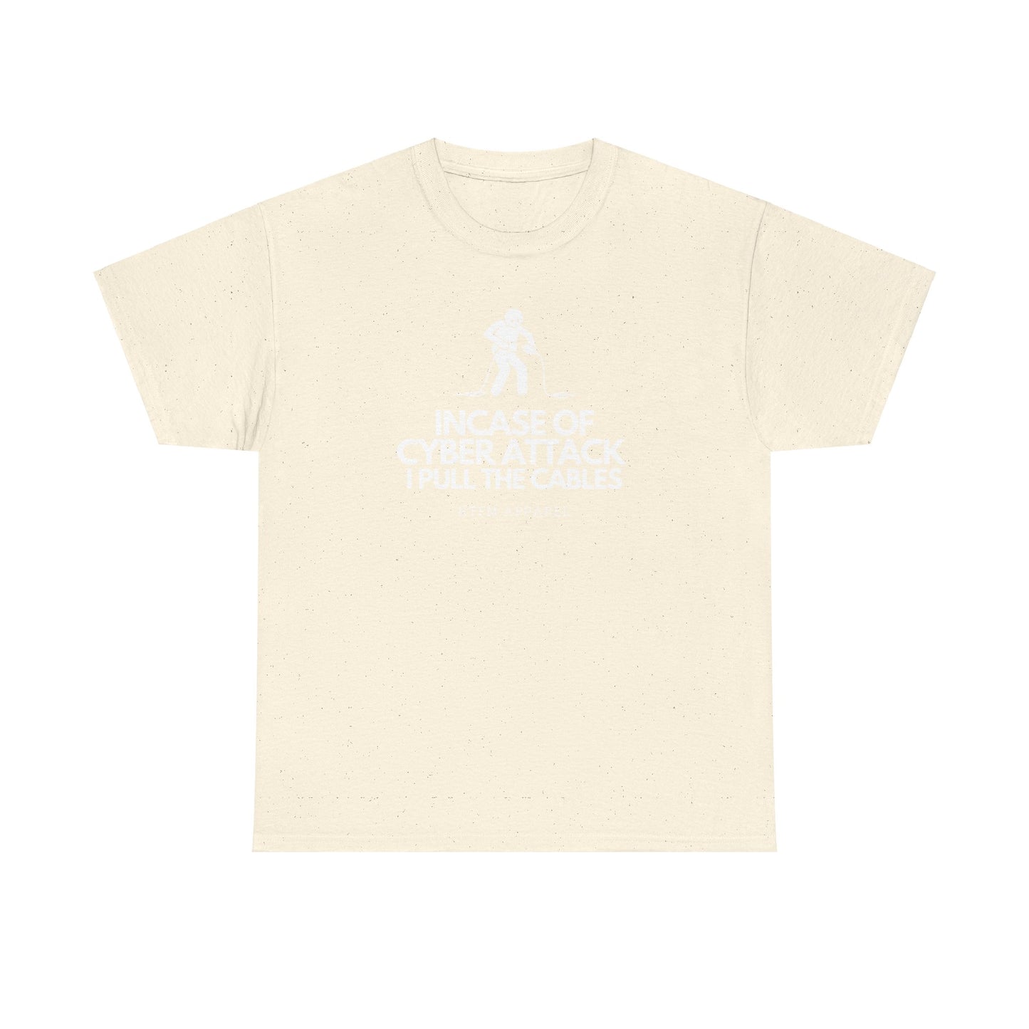Incase Of Cyber Attack I Pull The Cables - RTFM Apparel, Tech, IT, Cybersecurity Humor Tee