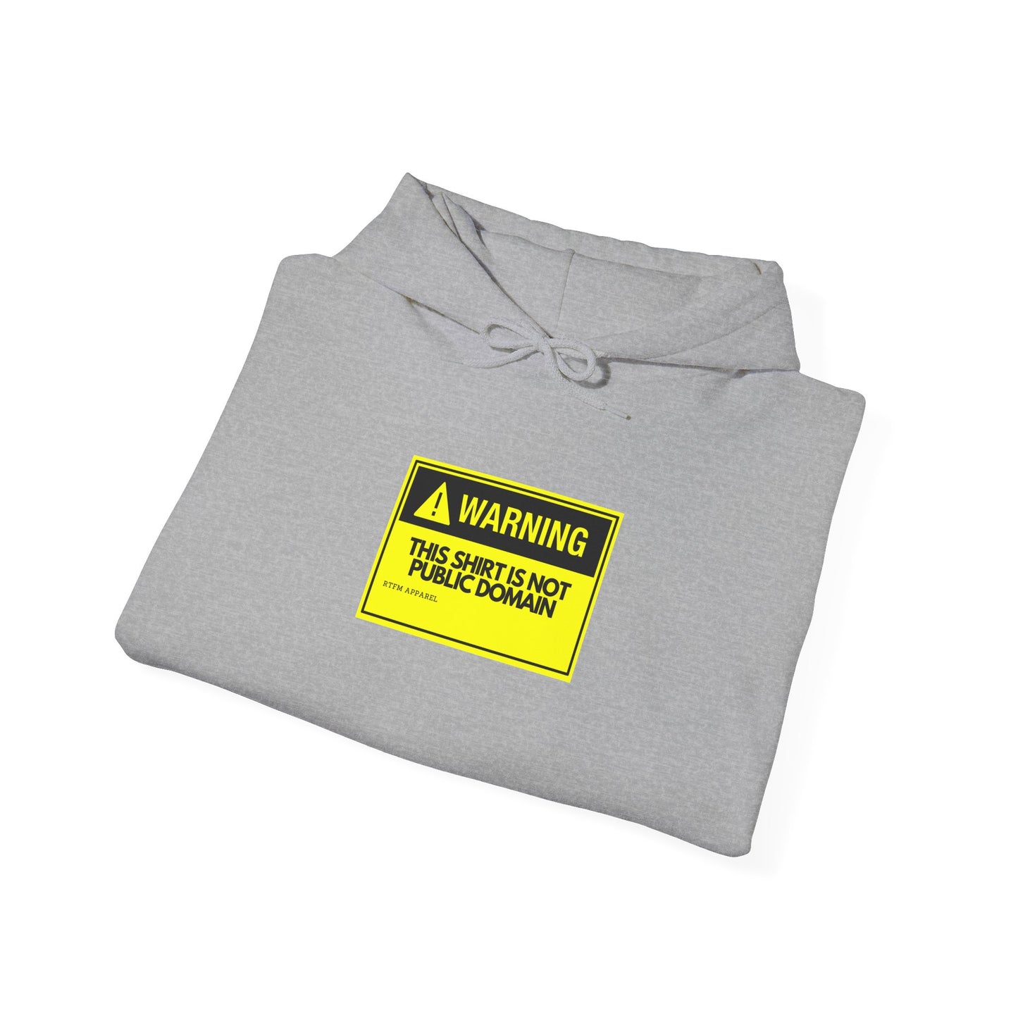 Warning! This Hoodie Is Not Public Domain - RTFM Apparel Humor