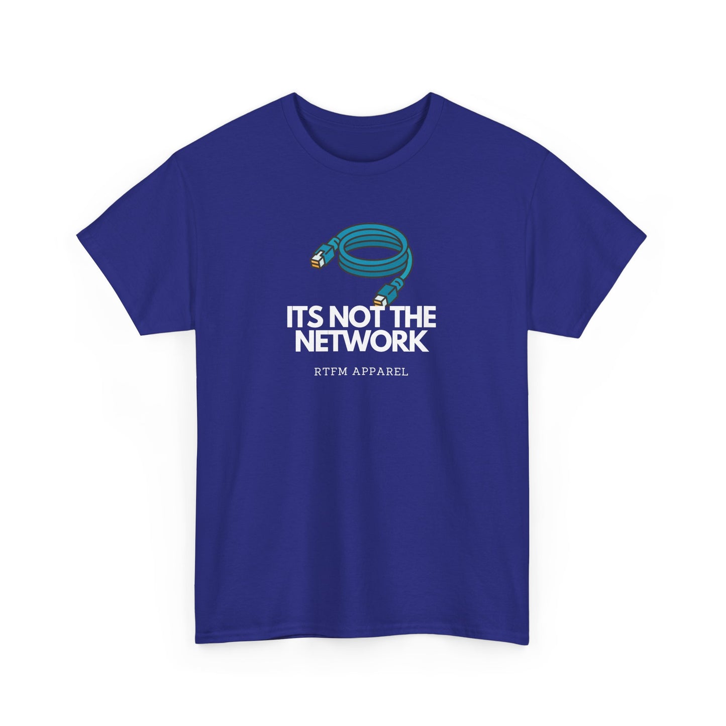 It's Not The Network - Funny IT RTFM Apparel T-Shirt