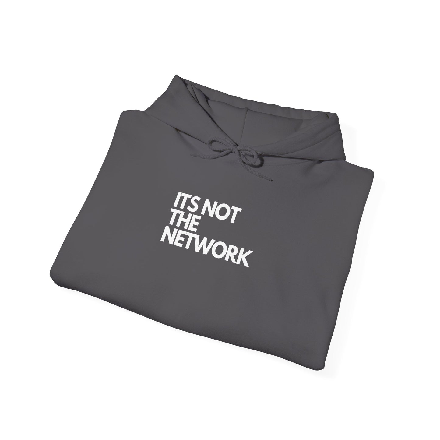 It's Not The Network - Cozy Hoodie Humor For IT, Sysadmin, Cybersecurity, Networking