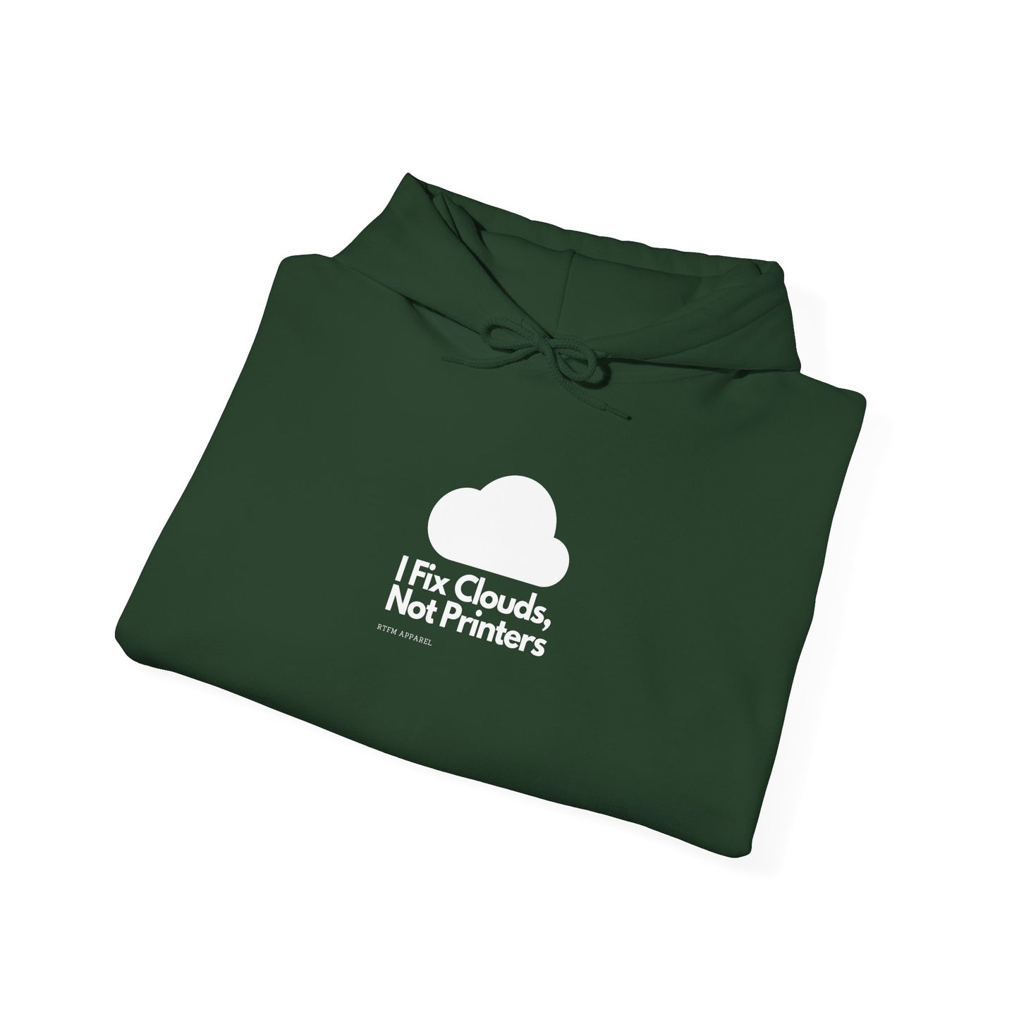 I Fix Clouds, Not Printers - Cozy IT Hoodie