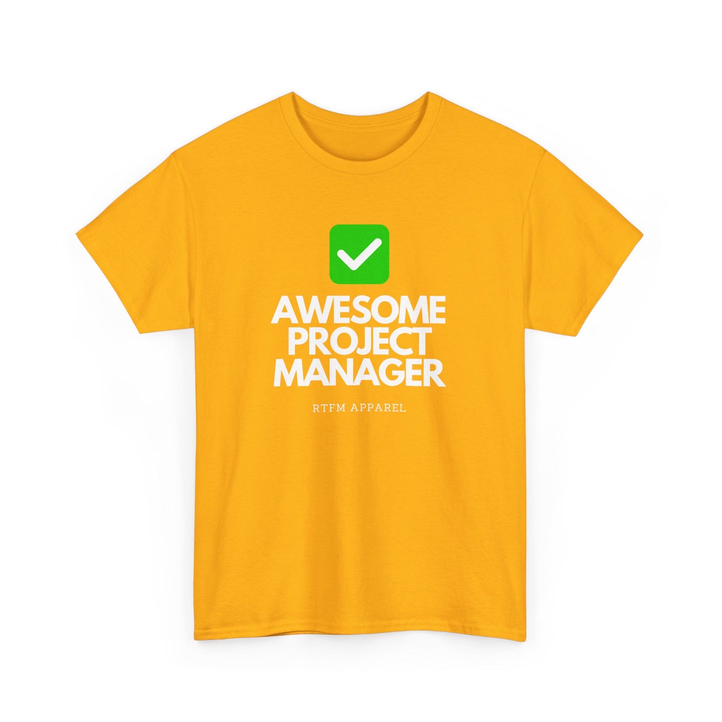Awesome Project Manager Checkmark Tee - RTFM Apparel, Tech, IT, Geek, Engineering, Humor 2025