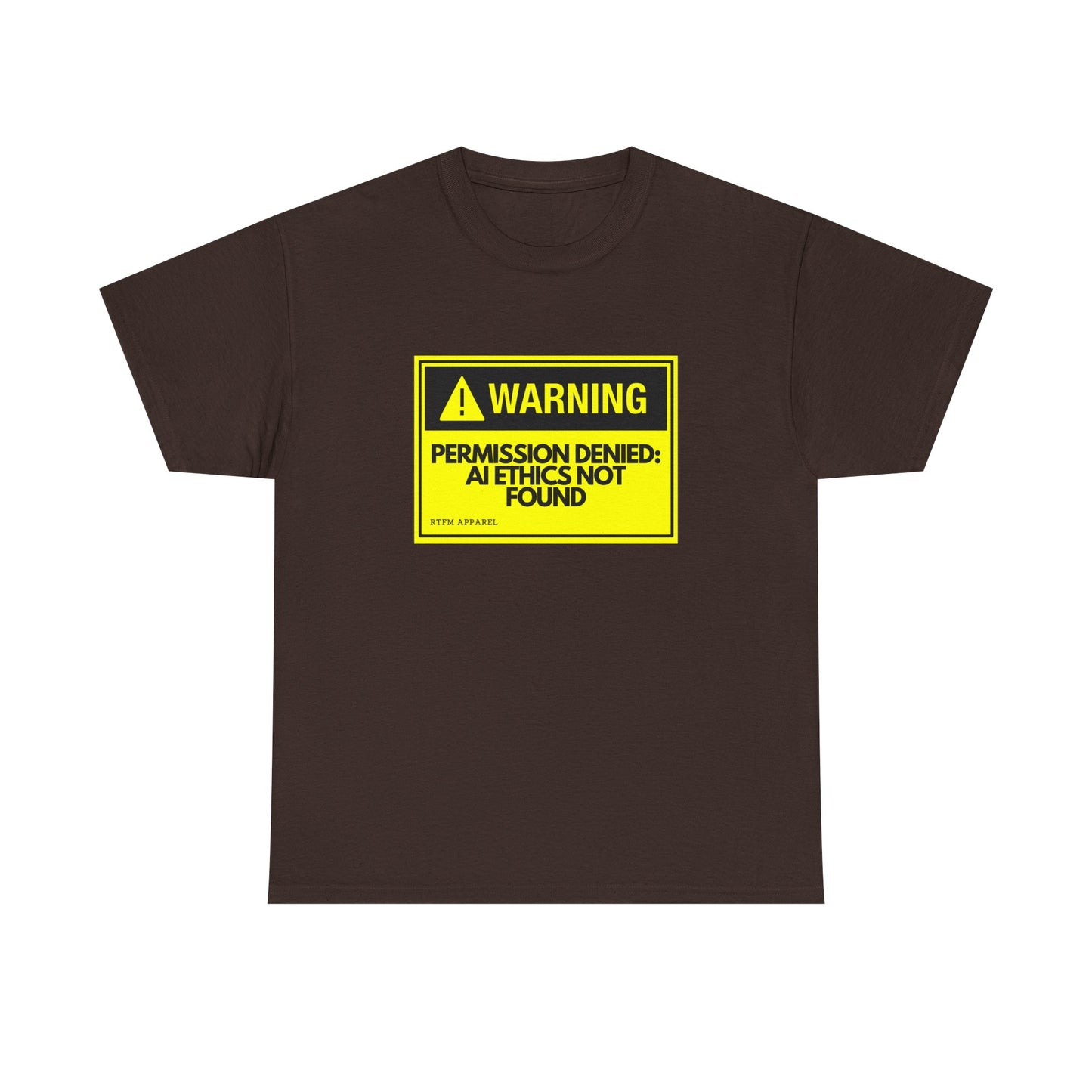 Warning - Permission Denied: AI Ethics Not Found - Tech Humor T-Shirt