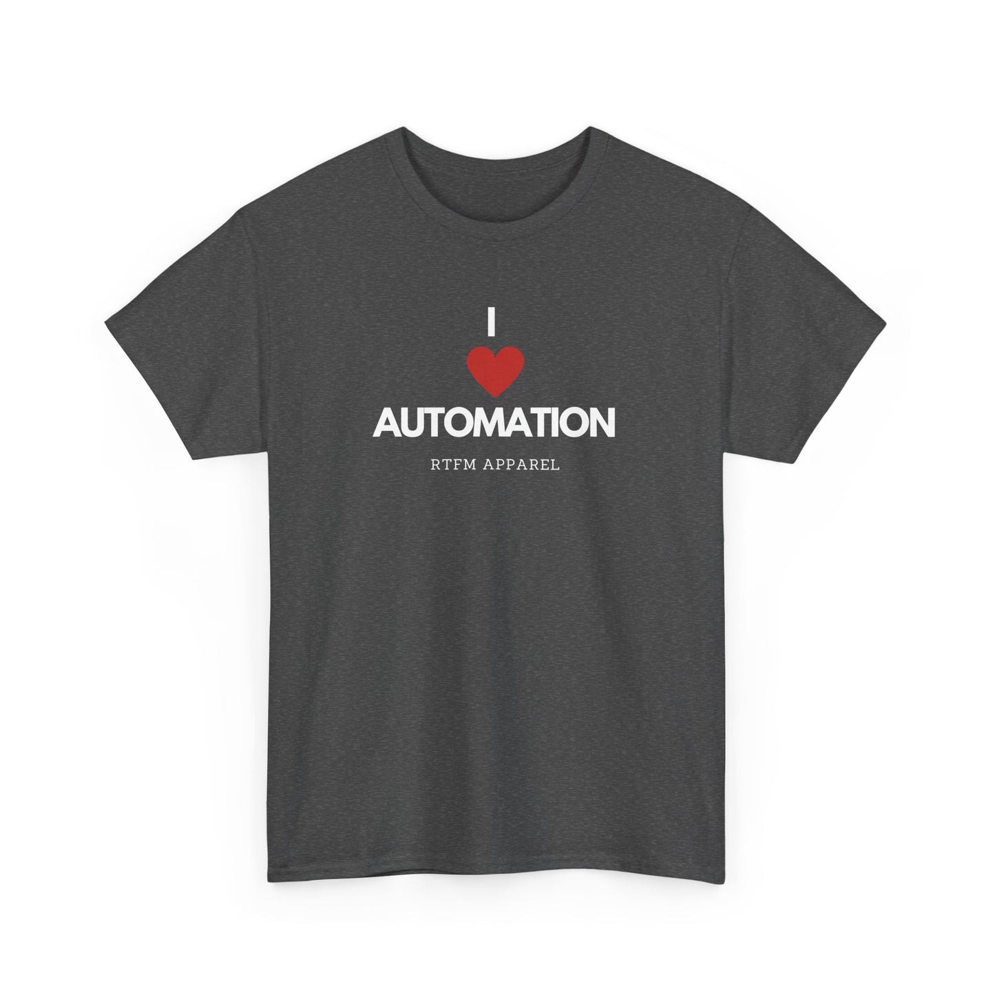 I Love Automation - RTFM Apparel, DevOps Engineer, Tech Humor, IT Professional Gift