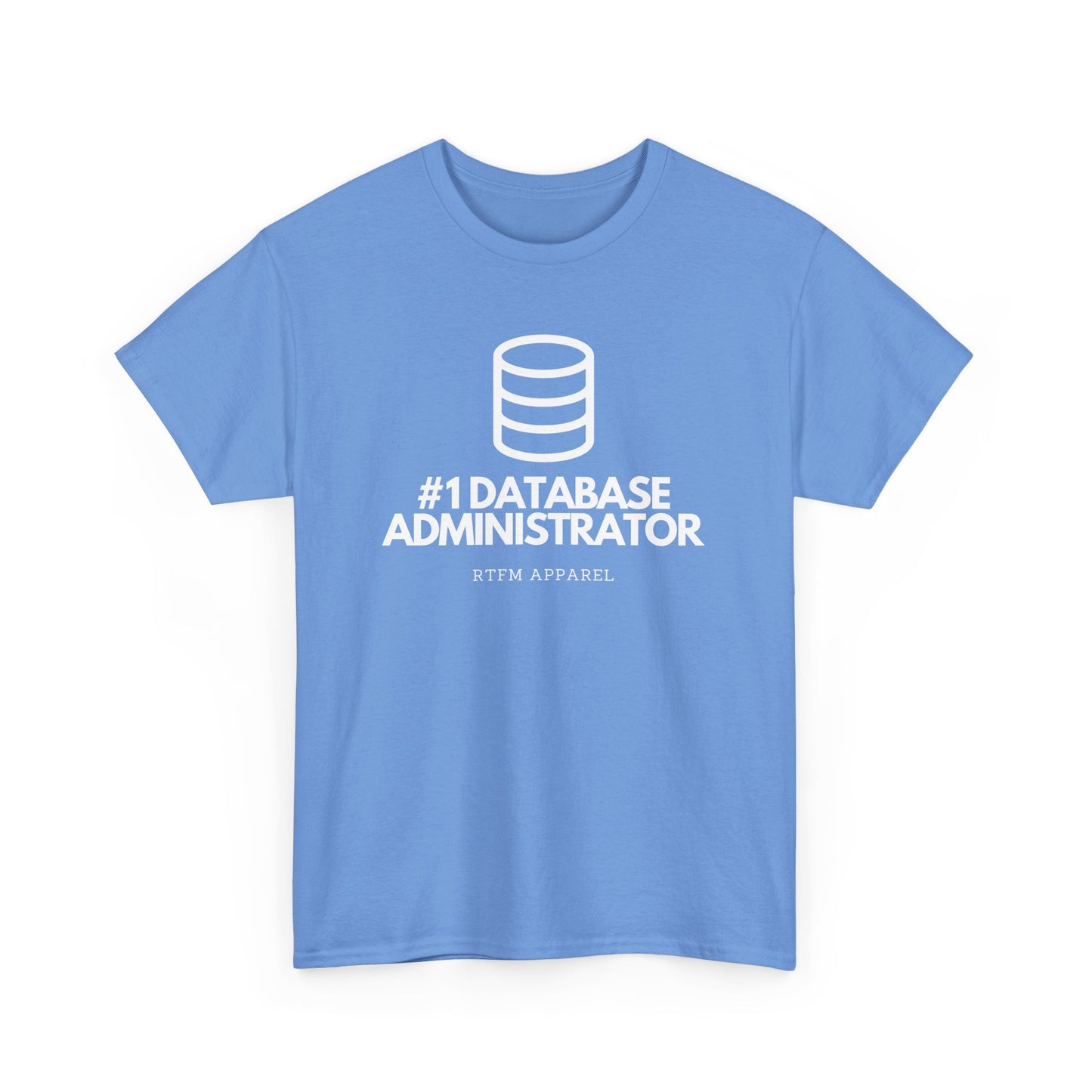#1 Database Administrator - DBA, RTFM Apparel, Funny Tech, IT, Sysadmin, Geek Humor