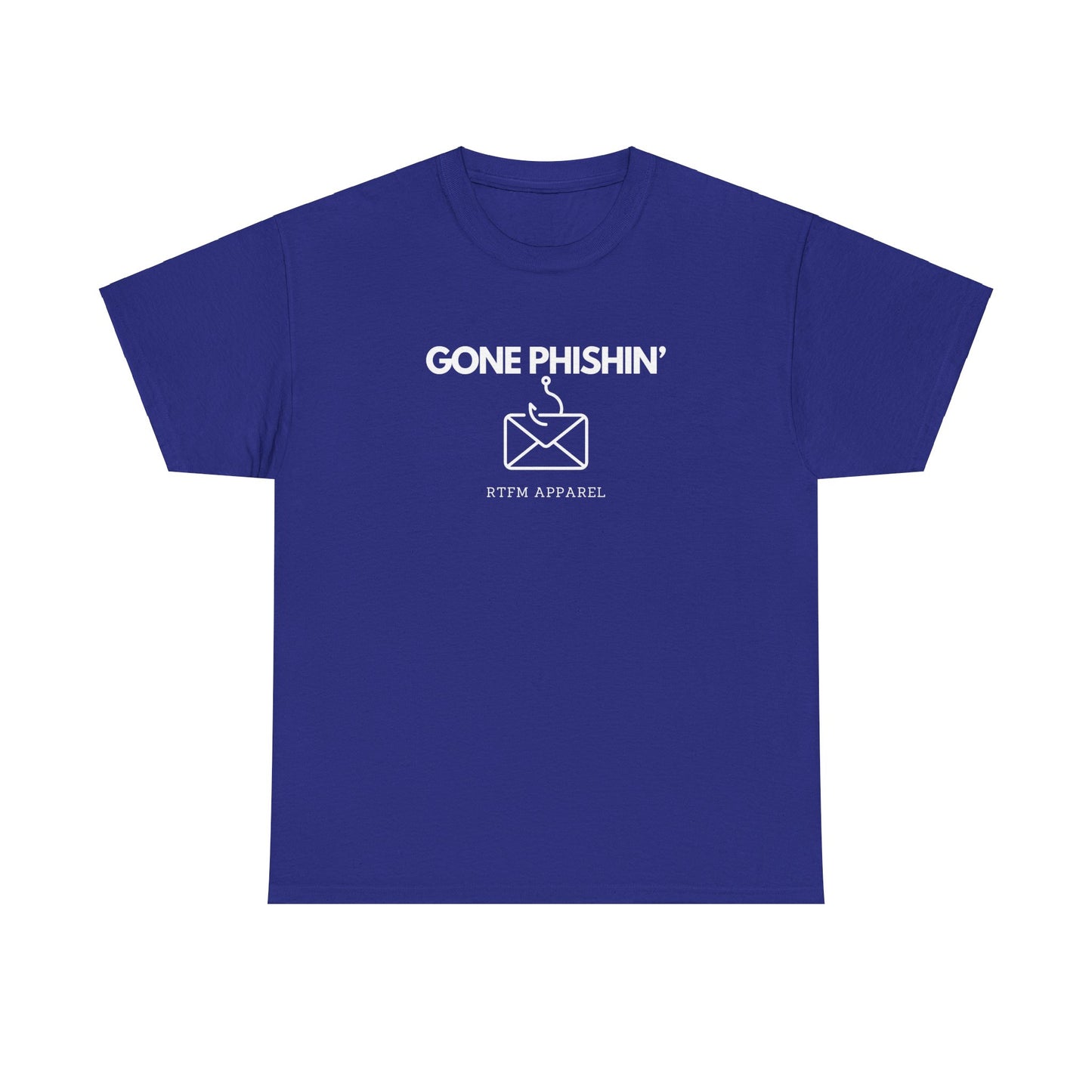 Gone Phishin' - RTFM Apparel Cybersecurity IT Tech Tee