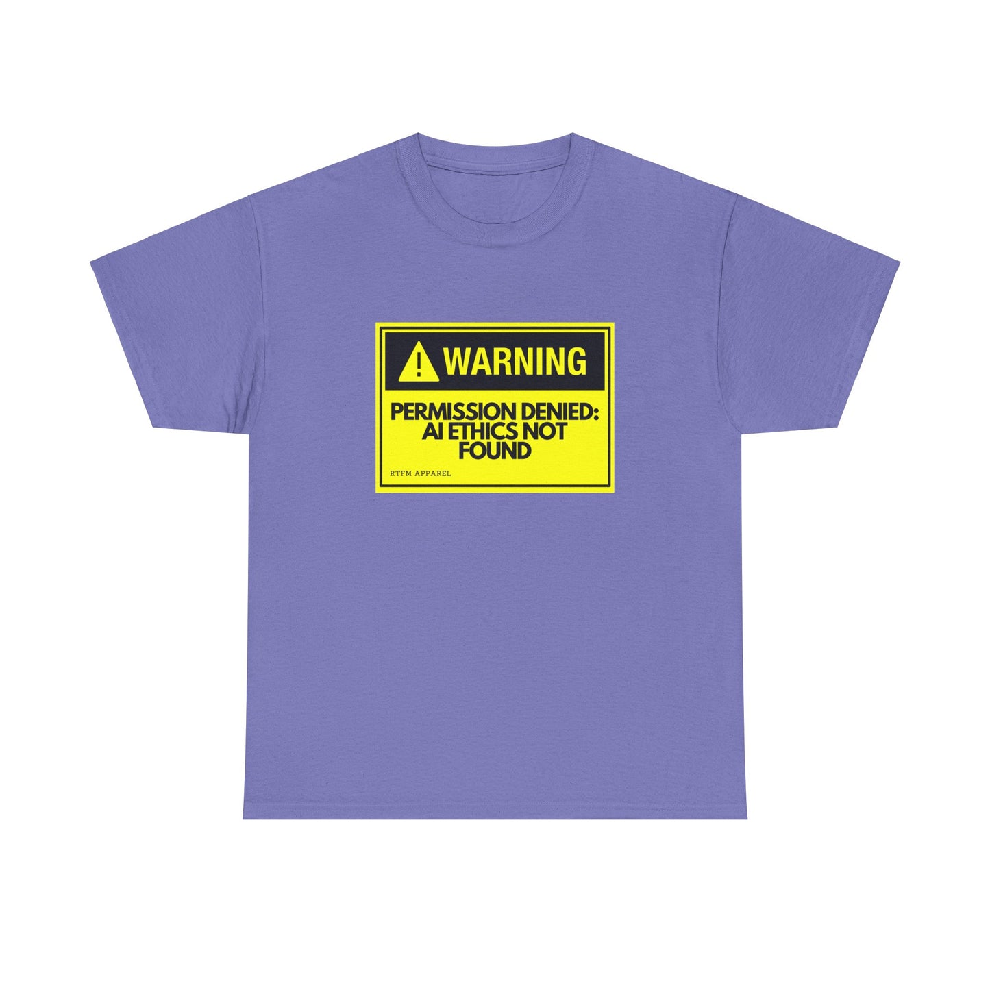 Warning: Permission Denied - AI Ethics Not Found Funny Tech T-Shirt