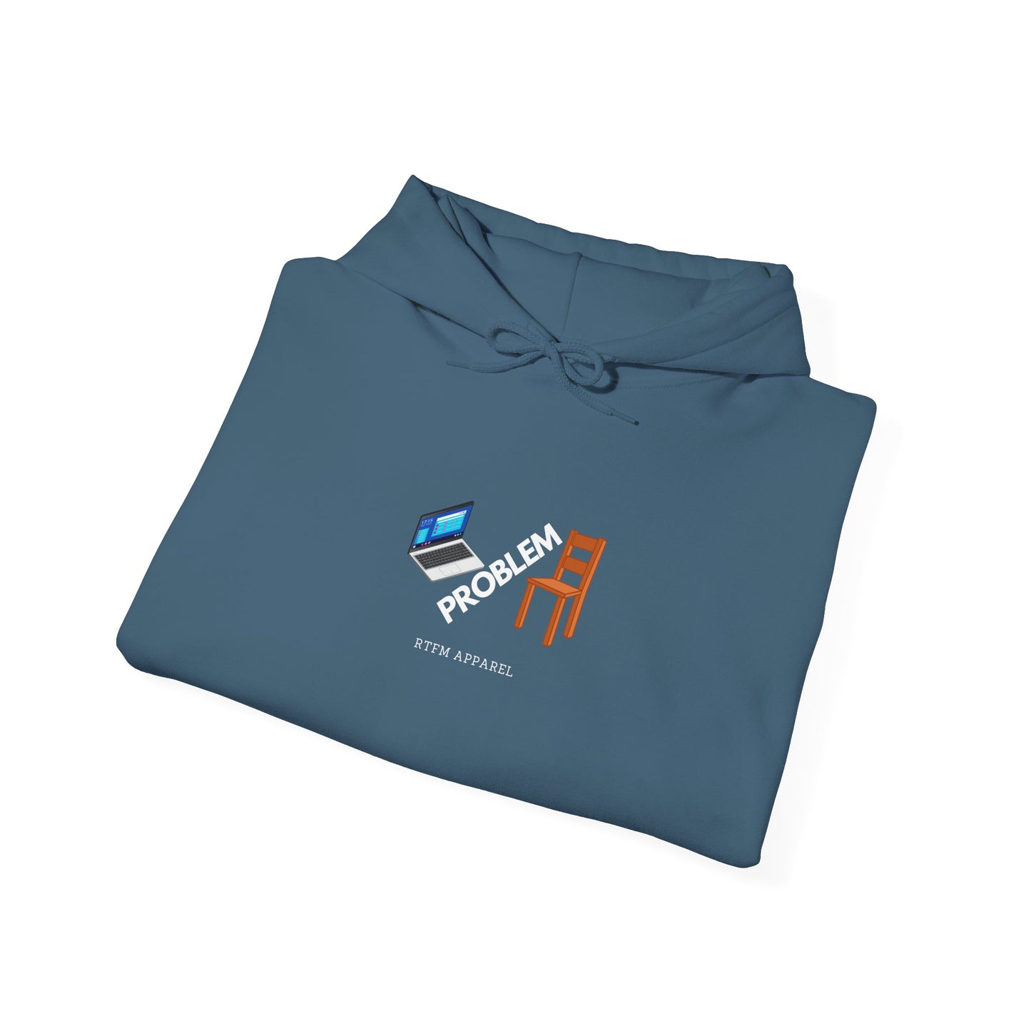 Laptop Chair Problem Hoodie - RTFM Apparel For Tech Wizards