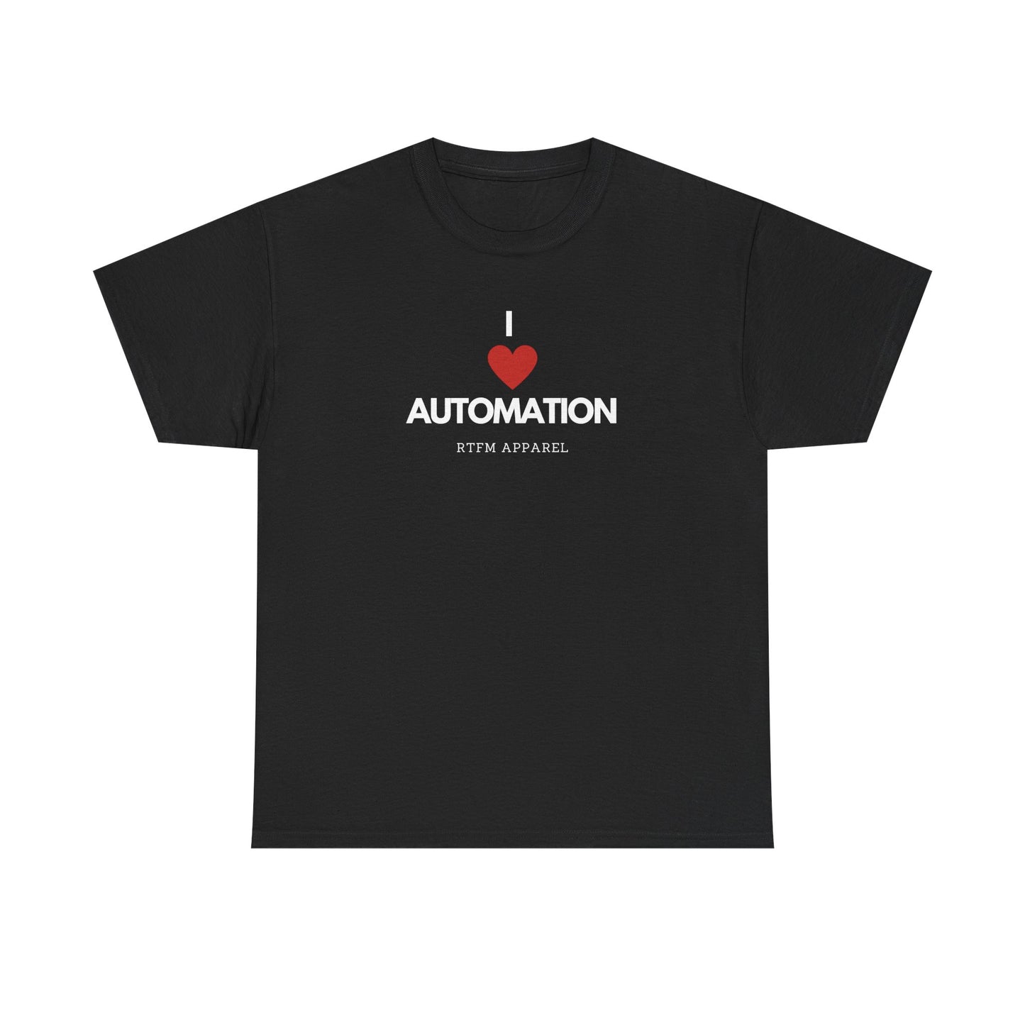 I Love Automation - RTFM Apparel, DevOps Engineer, Tech Humor, IT Professional Gift