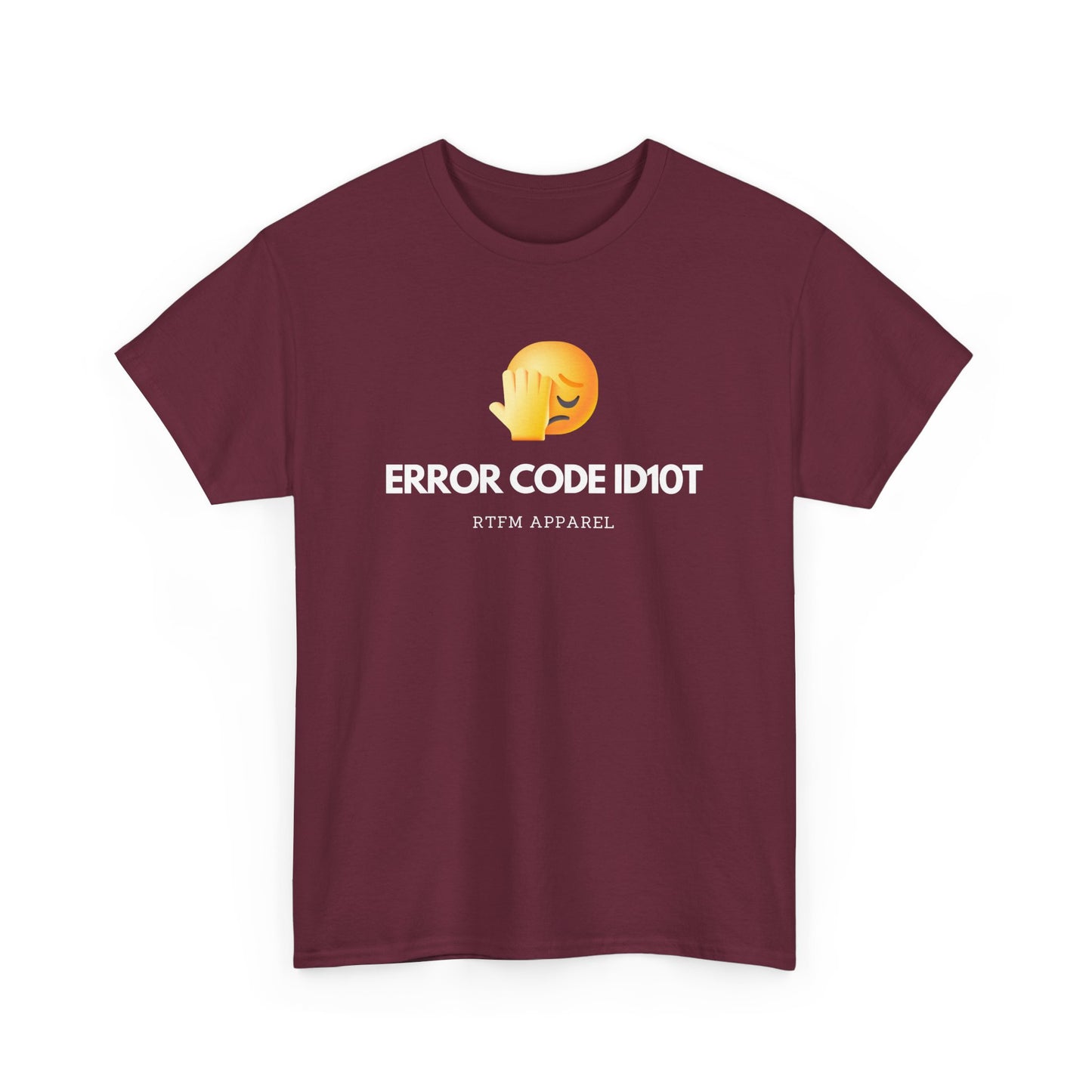 Error Code ID10T Funny IT RTFM Apparel Tshirt For Tech Geeks