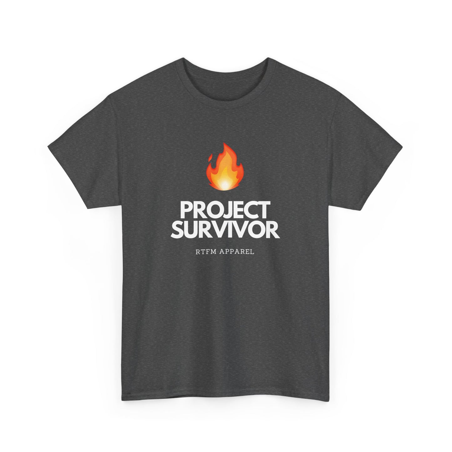 Project Survivor RTFM Apparel Flame Design - Tech, IT, Cybersecurity Engineer Humor 2025