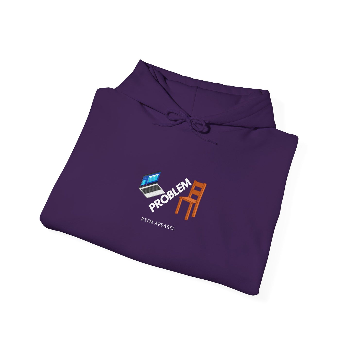 Laptop Chair Problem Hoodie - RTFM Apparel For Tech Wizards