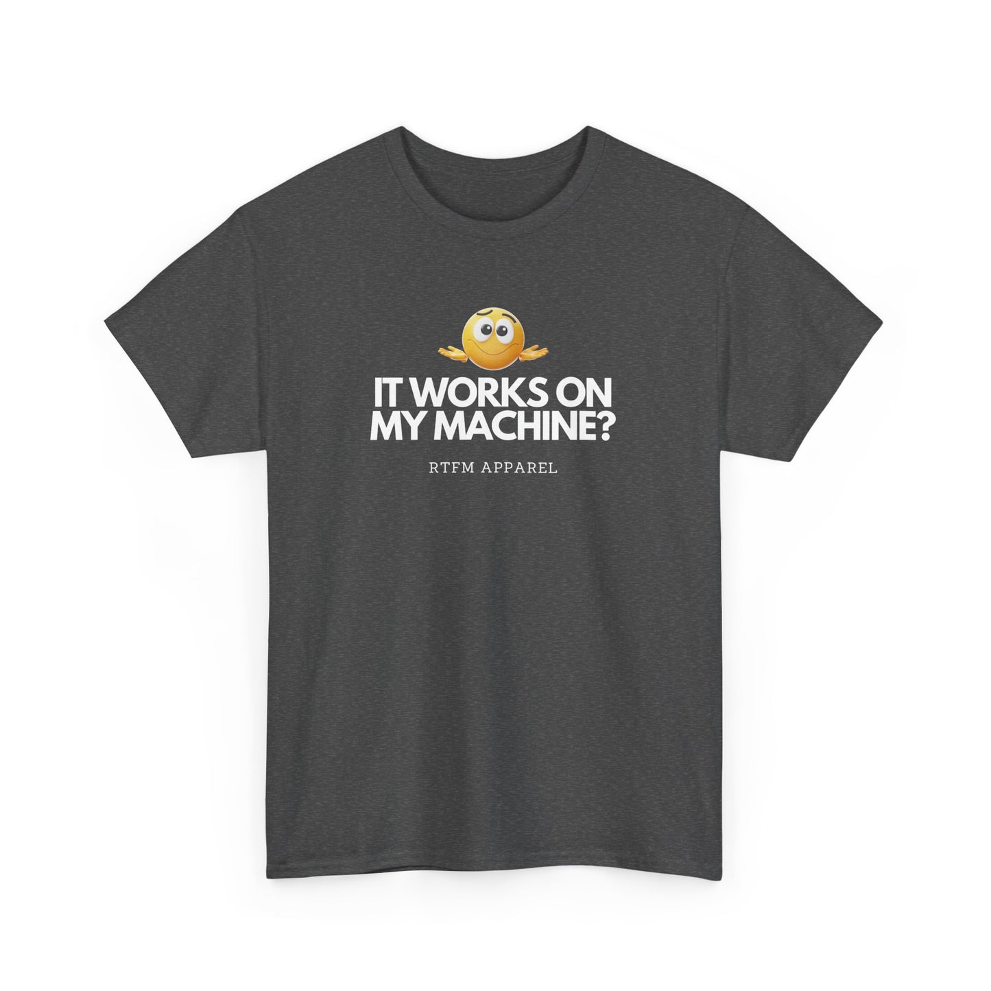 It Works On My Machine? Sysadmin, DevOps, Programmer, Developer, Funny IT Tee