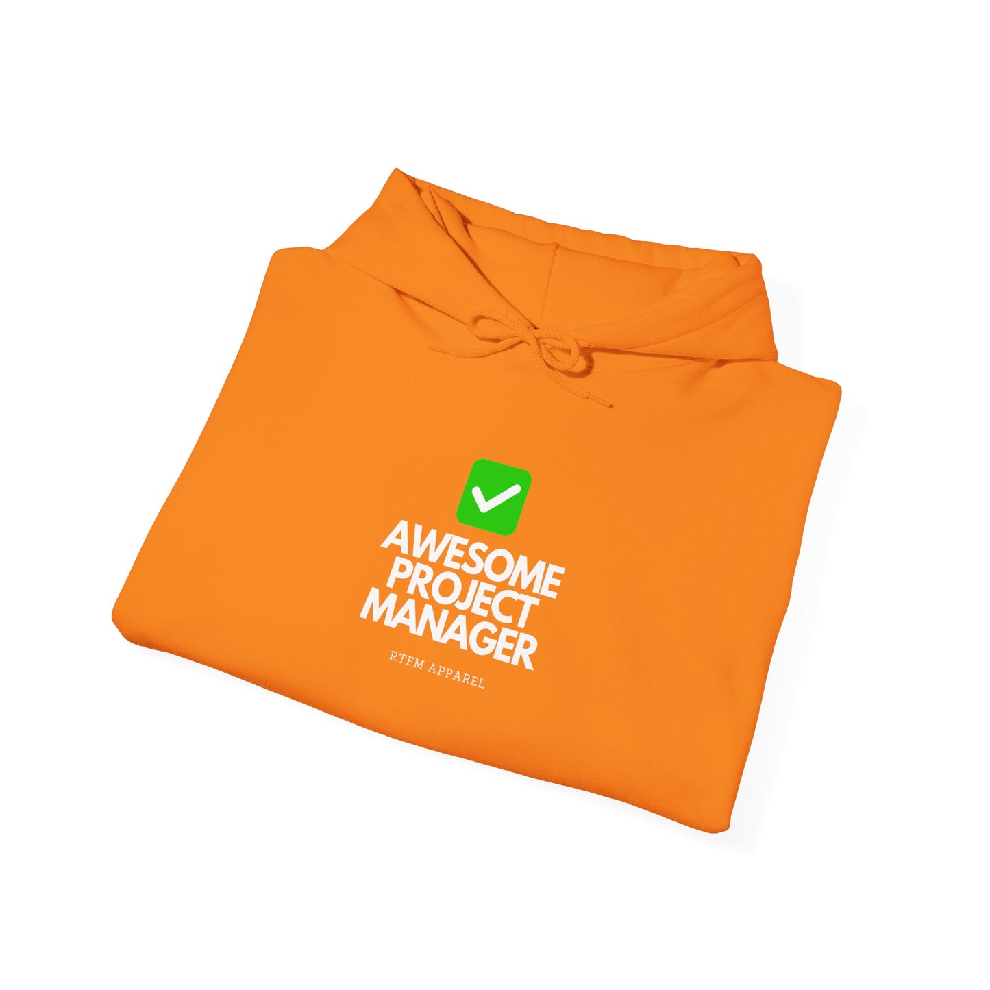 Awesome Project Manager Checkmark Hoodie - RTFM Apparel, Tech, IT, Geek, Warmth, Humor 2025