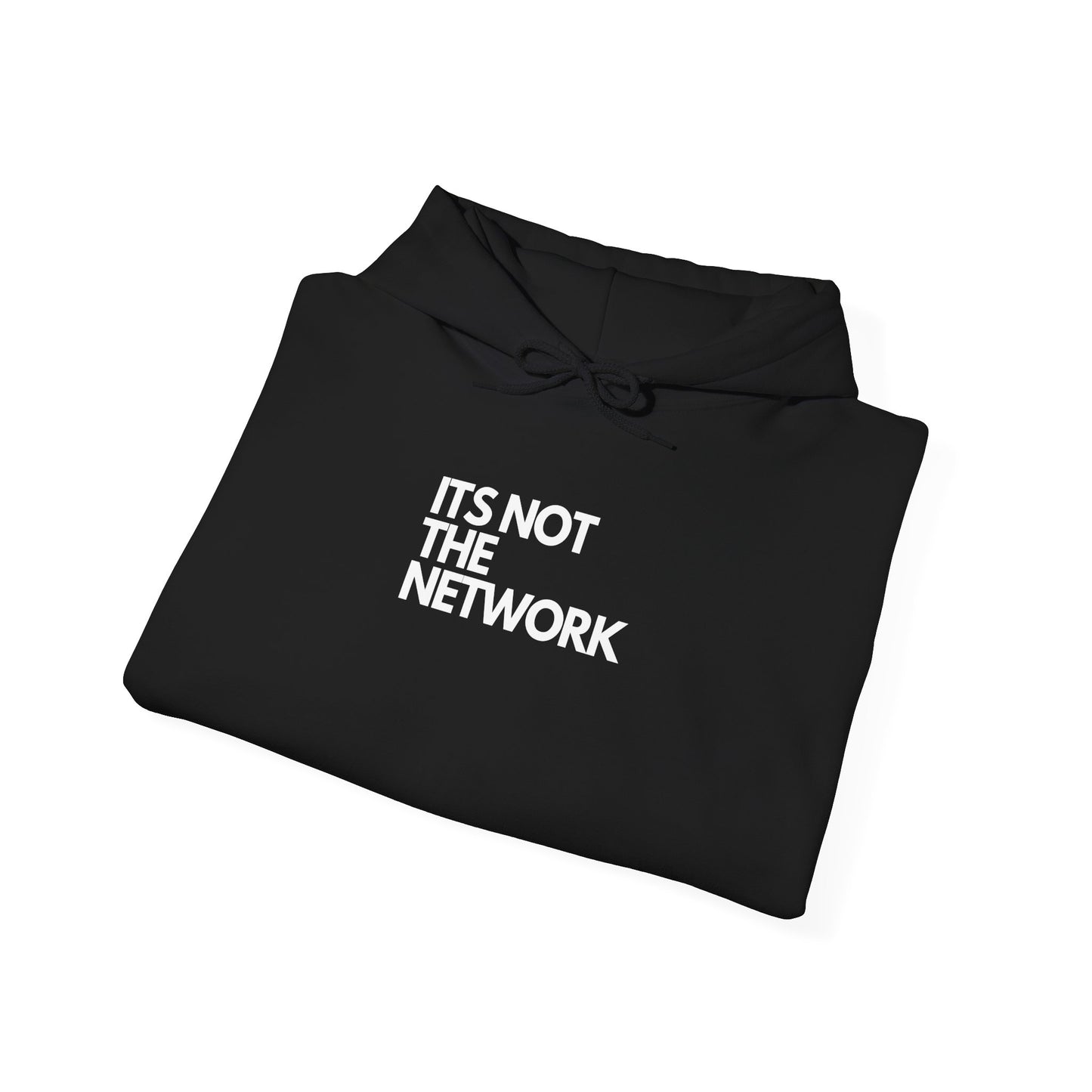 It's Not The Network - Cozy Hoodie Humor For IT, Sysadmin, Cybersecurity, Networking