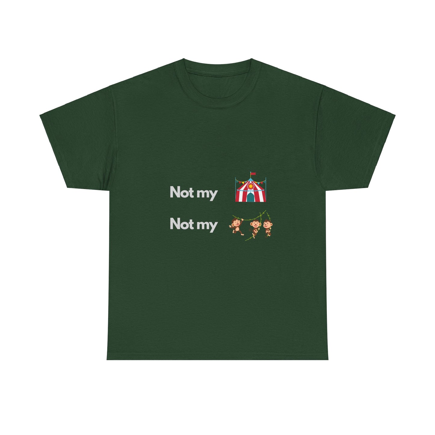 Not My Circus Not My Monkeys - Tech Humor