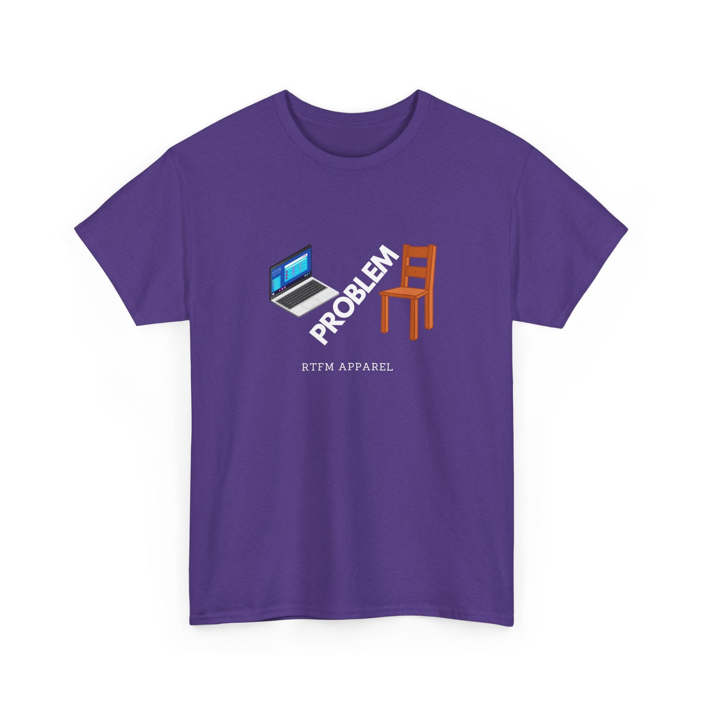 Laptop Chair Problem RTFM Apparel - Tech IT Geek Humor