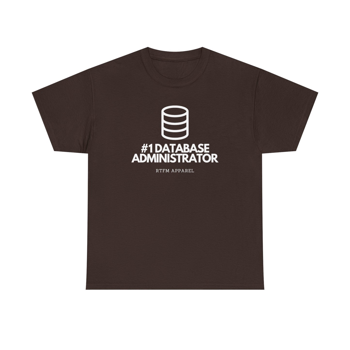 #1 Database Administrator - DBA, RTFM Apparel, Funny Tech, IT, Sysadmin, Geek Humor