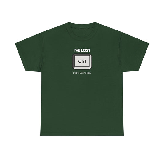 I've Lost Ctrl T-Shirt Tee