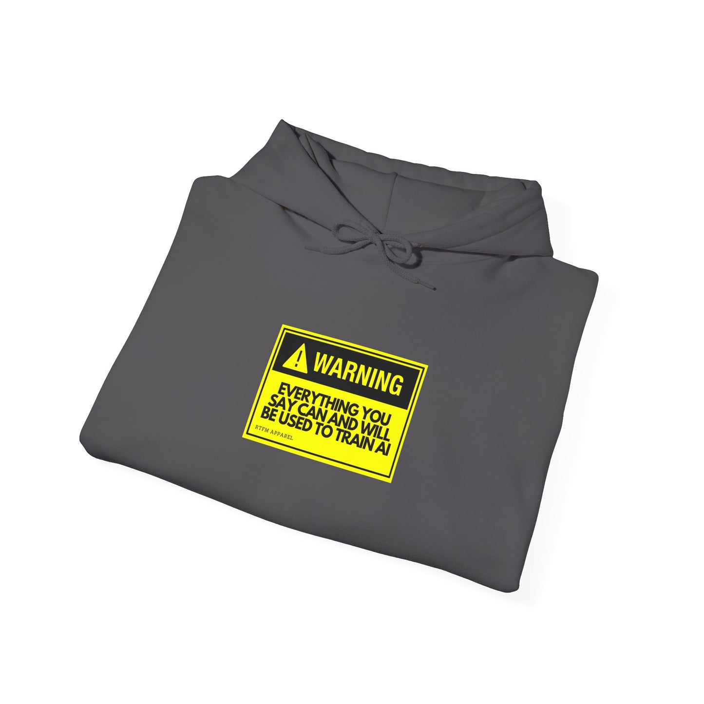 Warning Everything You Say Can And Will Be Used To Train AI Hoodie - Tech, Geek, Cyber Security, AI, Programmer