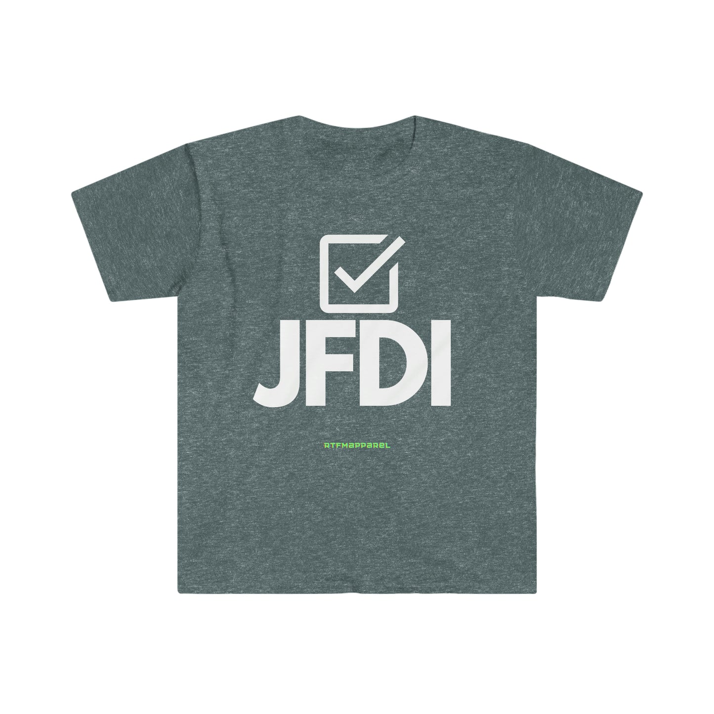 JFDI, Just do it, Funny, Sysadmin, Geek, Project Manager, Developer, Gift Unisex Softstyle T-Shirt