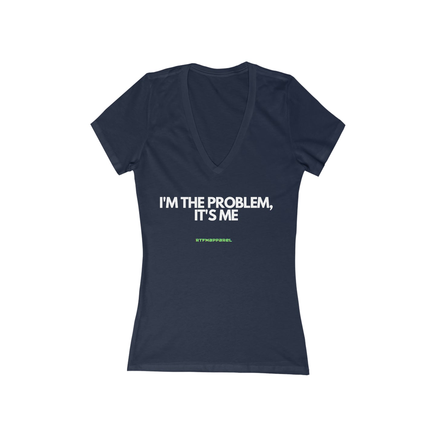 I'm the problem - Funny, Womens gift, mothers day, geek, funny Tee