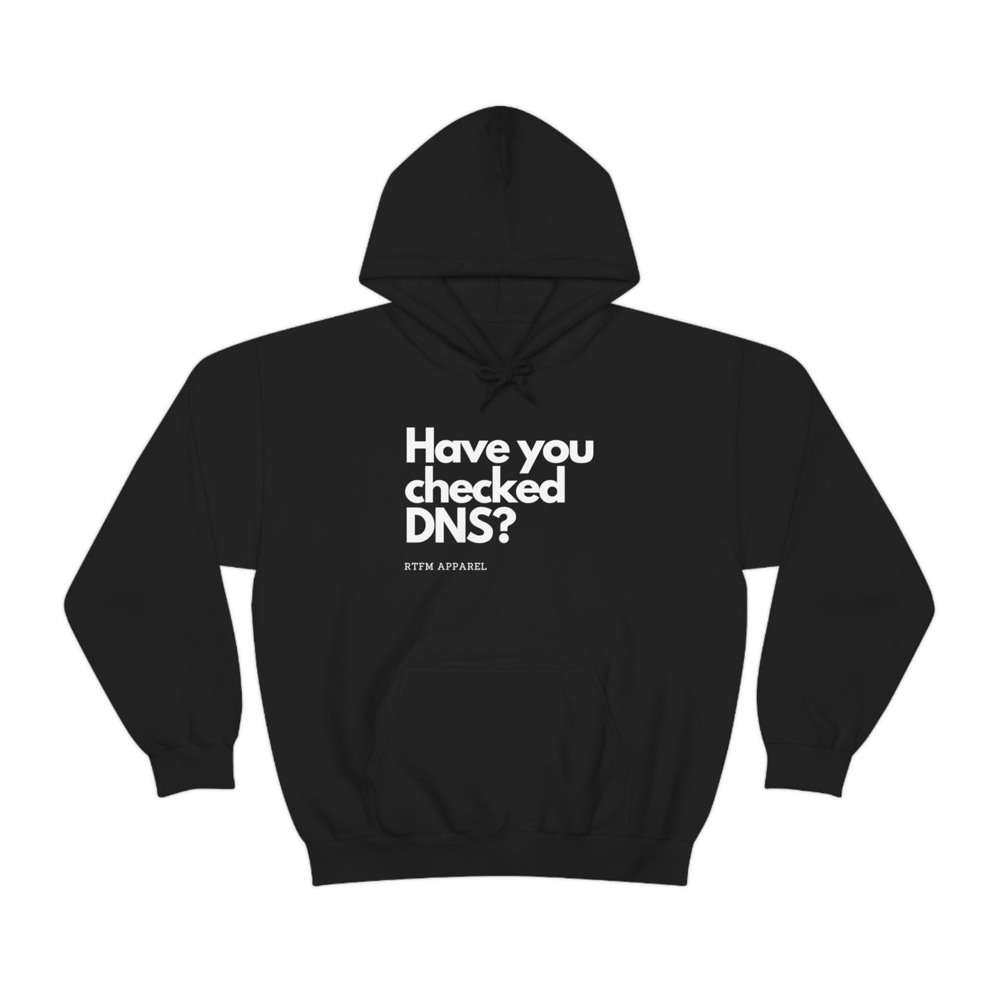 Have you checked DNS? - Network Engineer, Cisco, Network, Wifi, Sysadmin, IT Support Hoodie