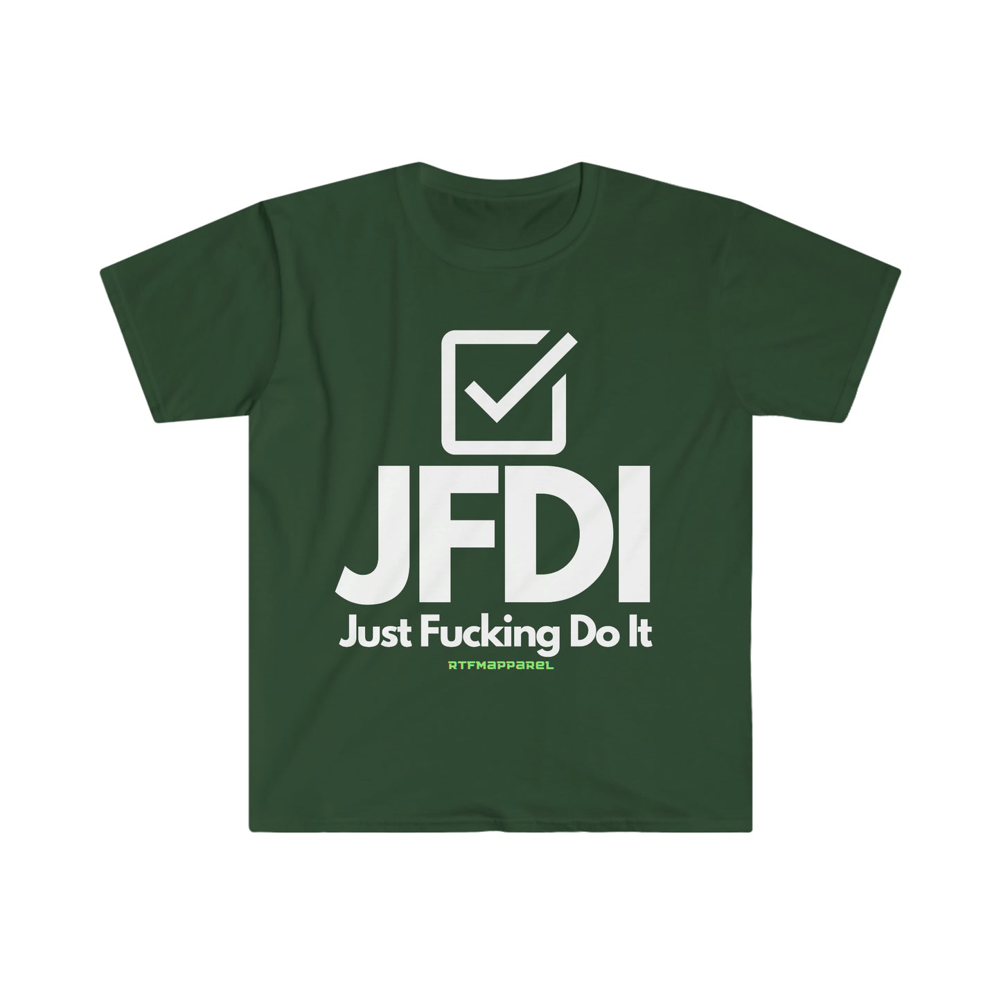 JFDI, Just do it, Funny, Sysadmin, Geek, Project Manager, Explicit, Developer, Gift Unisex Softstyle T-Shirt