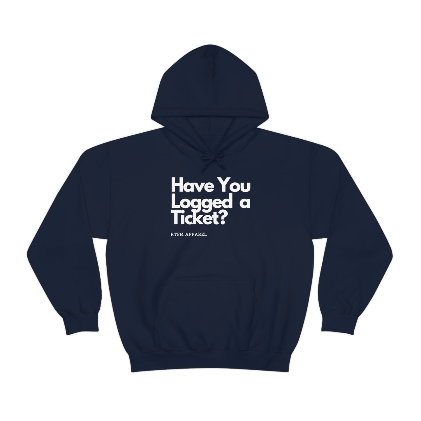 Have you logged a ticket? - Helpdesk, Sysadmin, Cloud Engineer, Architect, Azure, AWS, Network admin, Server Admin Hoodie