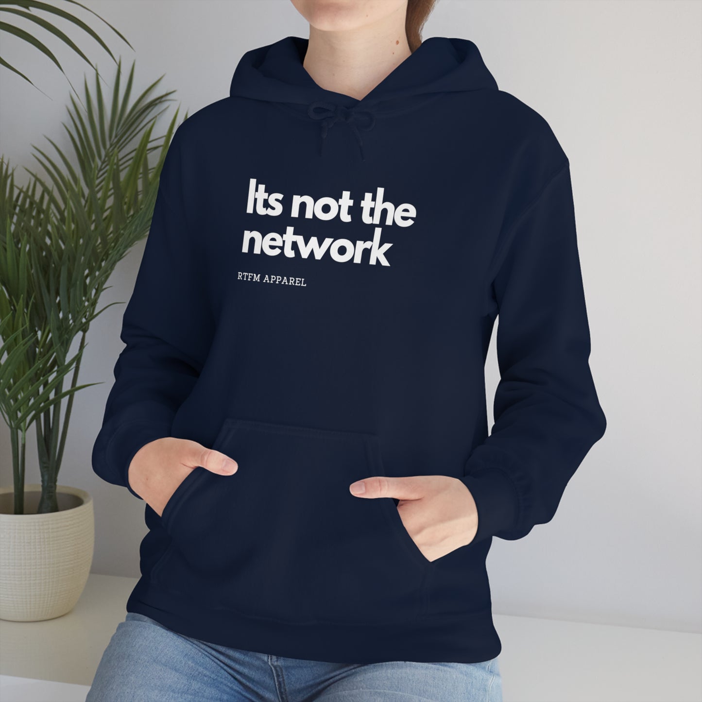 It's not the network - Network Engineer, Cisco, Network, Wifi, Sysadmin, IT Support Hoodie