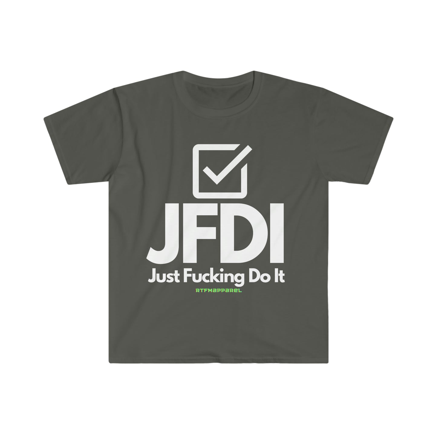 JFDI, Just do it, Funny, Sysadmin, Geek, Project Manager, Explicit, Developer, Gift Unisex Softstyle T-Shirt