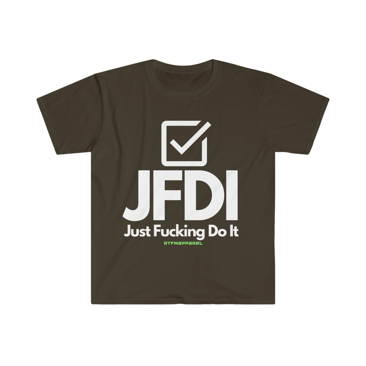JFDI, Just do it, Funny, Sysadmin, Geek, Project Manager, Explicit, Developer, Gift Unisex Softstyle T-Shirt