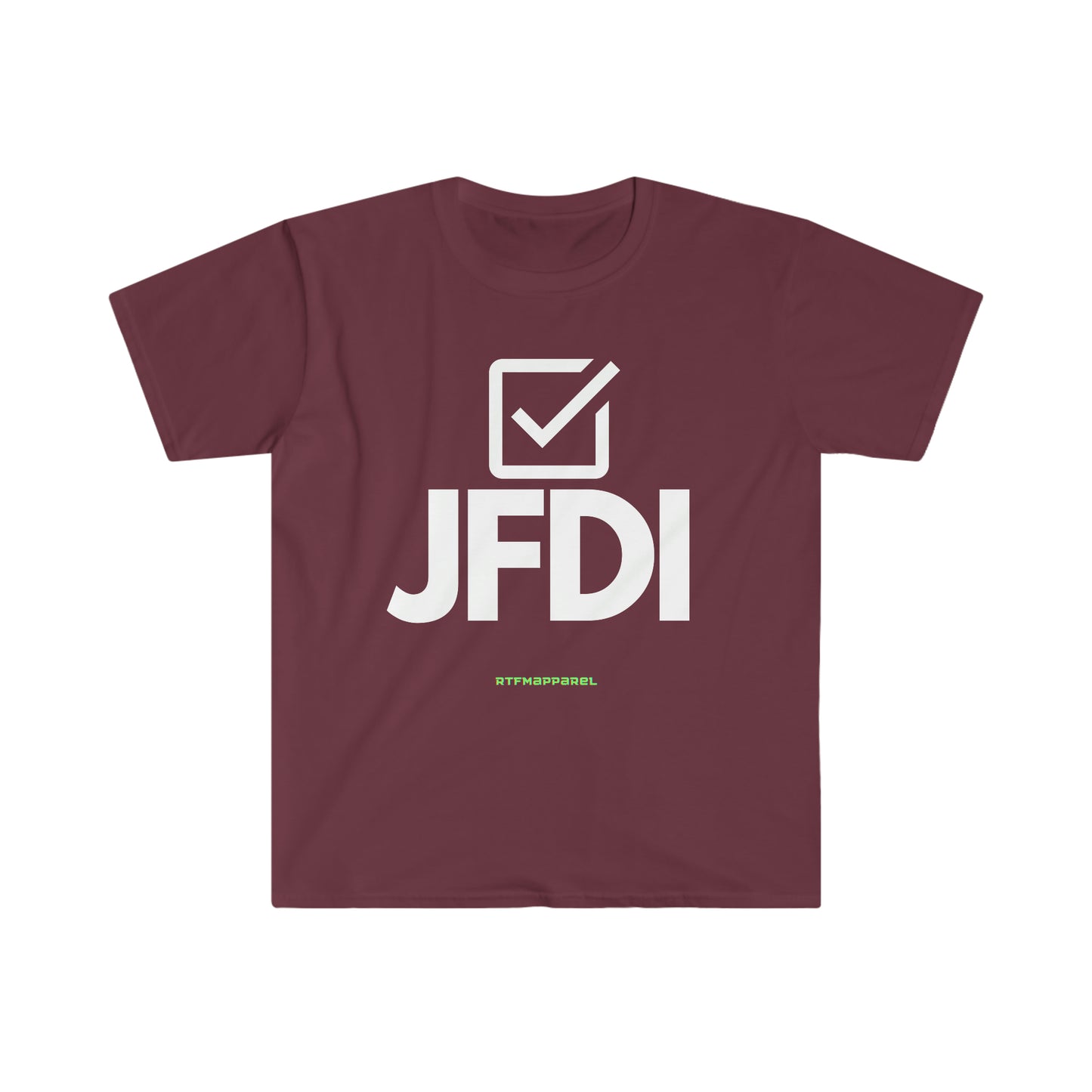 JFDI, Just do it, Funny, Sysadmin, Geek, Project Manager, Developer, Gift Unisex Softstyle T-Shirt